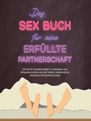 cover image of Das Sex Buch für eine erfüllte Partnerschaft